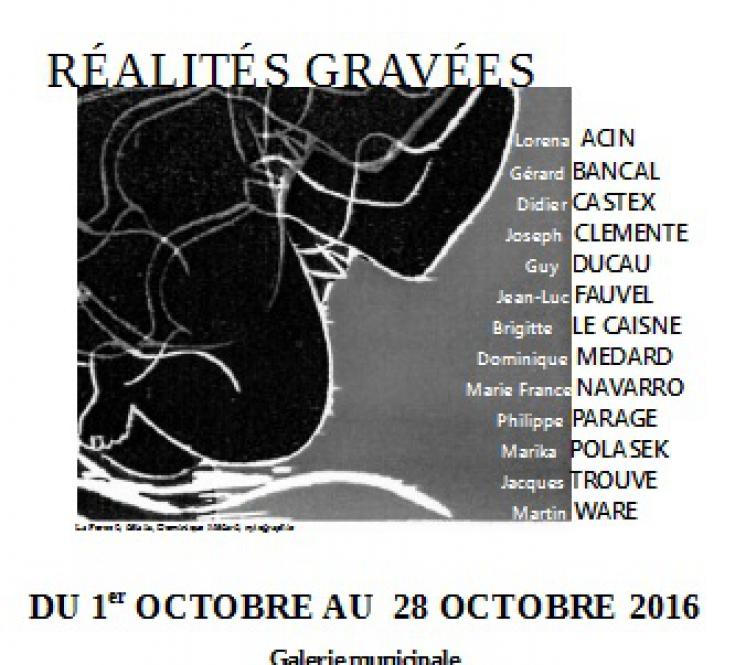 Réalités gravées juqu'au 30 novembre 2016 à Rieux